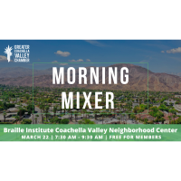 Morning Mixer: Braille Institute Coachella Valley Neighborhood Center