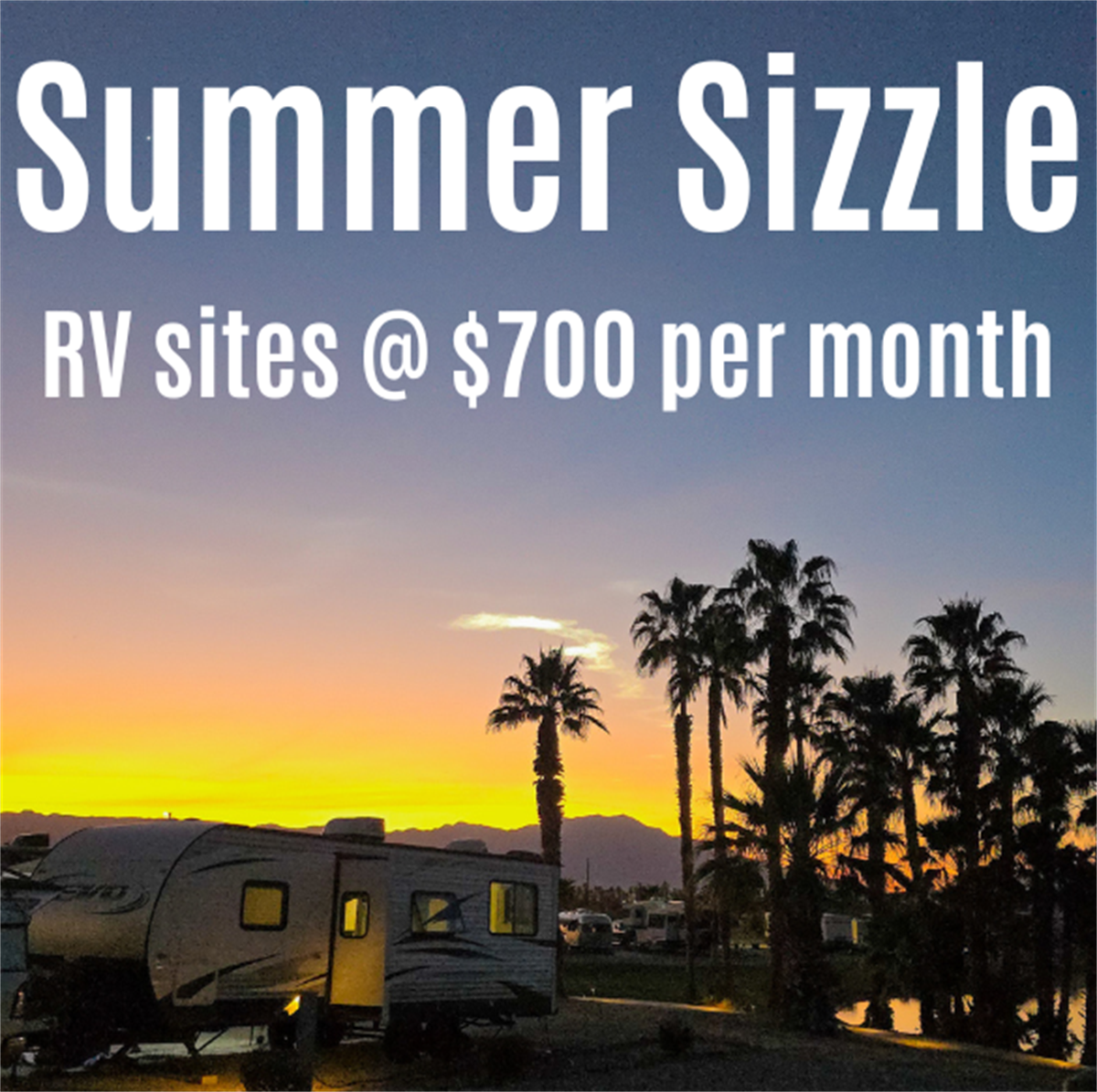 Coachella Lakes RV Resort - Summer Sizzle Special - Member To Member ...
