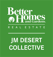 Better Homes & Gardens Real Estate / JM Desert Collective 