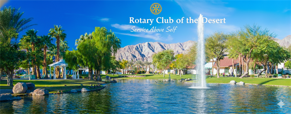 La Quinta Rotary Club of the Desert La Quinta Rotary Club of the Desert
