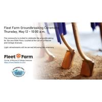 Groundbreaking for Fleet Farm (May 12, 10 a.m.)
