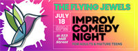 Comedy Night @ Calliope Stage featuring The Flying Jewels Improv Troupe