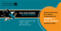 Stanford Blood Center and San Jose Sharks Encourage Fans to Give the Gift of Life at Annual Blood Drive