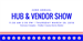 22nd Annual HUB and Vendor Show
