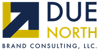 Due North Brand Consulting LLC. Due North Brand Consulting LLC.