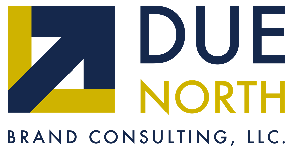 Due North Brand Consulting LLC. Due North Brand Consulting LLC.