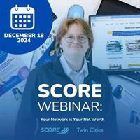 PORTKEY'S SCORE WEBINAR: Your Network is Your Net Worth - Offline Small Business Lead Generation