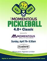 The Momentous 4.0 Pickleball Classic at The Burrow