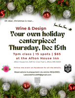 Oh Deer, Christmas is near.....Wine & Design Your Own Holiday Centerpiece!