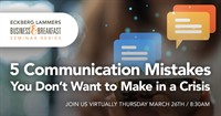 Business & Breakfast: 5 Communication Mistakes You Don’t Want to Make in a Crisis