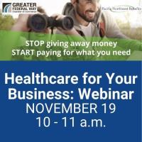 Healthcare for Your Business: Webinar 
