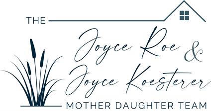 The Joyce Roe & Joyce Koesterer Mother Daughter Team