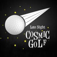 4th Annual Cosmic Golf Tournament