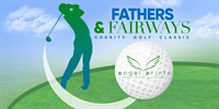 Fathers & Fairways Charity Golf Classic