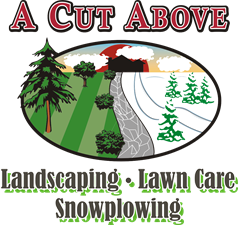 A Cut Above Landscape & Lawn Care, LLC