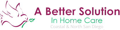 A Better Solution In Home Care - Coastal & North San Diego