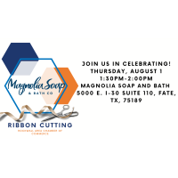 Ribbon Cutting - Magnolia Soap and Bath