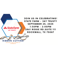Ribbon Cutting - State Farm - Jay Trusty