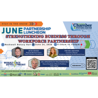 June Partnership Luncheon - Strengthening Business Through Workforce Partnership