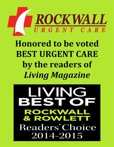 Every day, we try our hardest to live up to this honor. Thank you for voting us BEST URGENT CARE in Rockwall in 2014 and 2015.