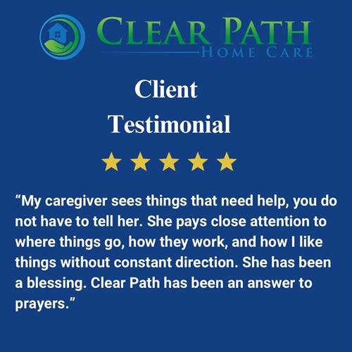 Client Testimonial of Clear Path Home Care!