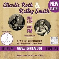 Charlie Roth & Kelley Smith
