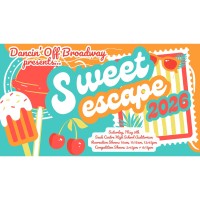 Dancin' Off Broadway presents "Sweet Escape"