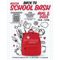 Lee College 4th Annual "Back to School Bash"