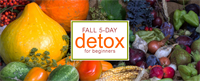 Fall 5-Day Whole Foods Detox/Reset