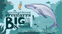 Homeschool Retreat - Creatures Big & Small