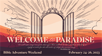 Bible Adventure Weekend - Welcome to Paradise