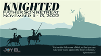 Father Son Retreat - Knighted