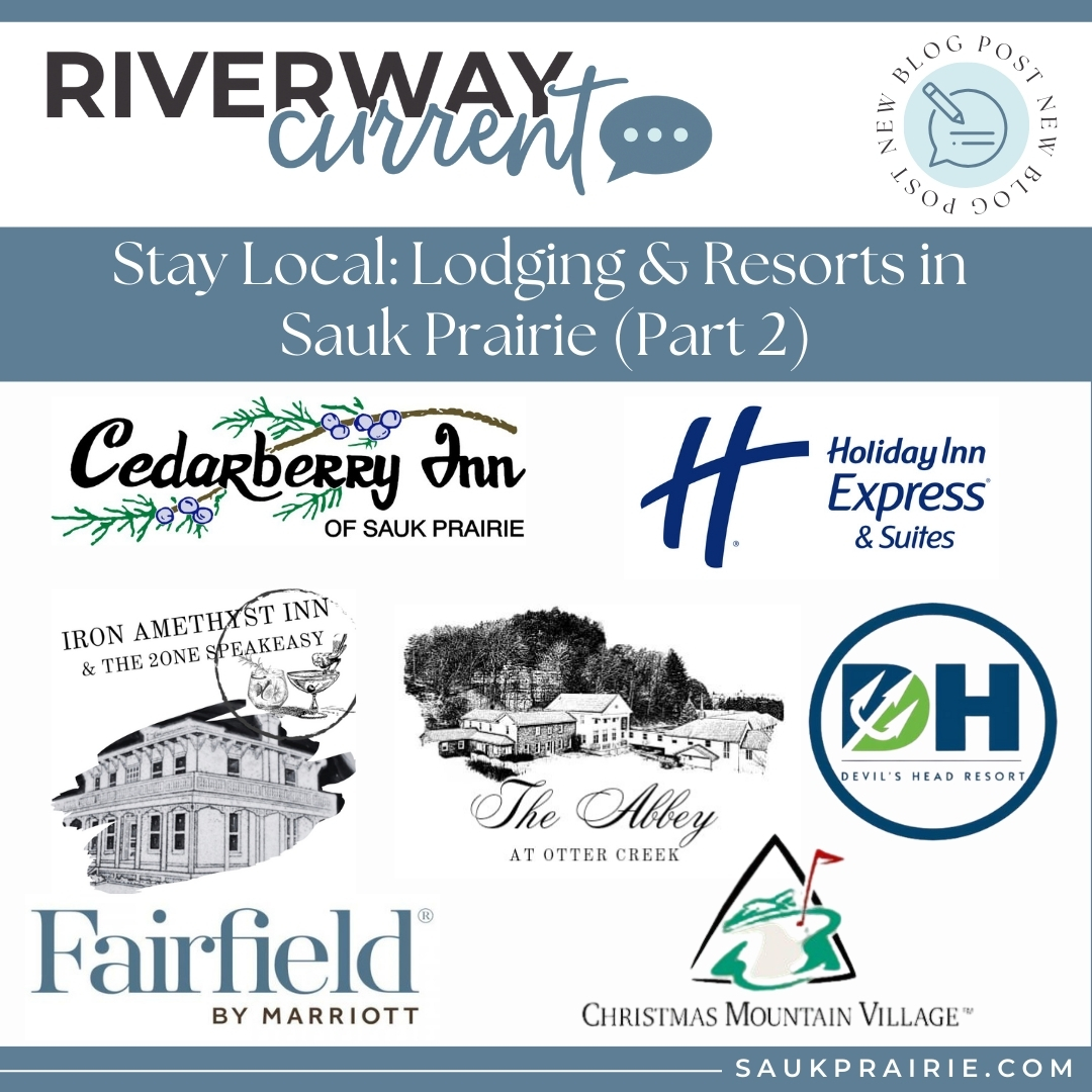 Stay Local: Lodging & Resorts in Sauk Prairie (Part 2)