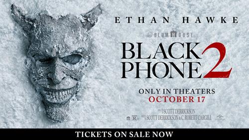10-17 Black Phone 2 10-17 Black Phone 2