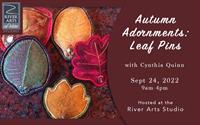 Autumn Adornments: Handmade Leaf Pins with Cynthia Quinn