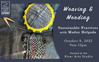 Weaving & Mending: Sustainable Perspectives with Maday Delgado