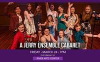 A Jerry Ensemble Cabaret
