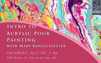 Intro to Acrylic Pour Painting with Mary Ringelstetter