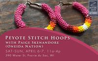 Peyote Stitch Hoops with Paige Skenandore (Oneida Nation)