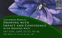 Colored Pencil: Drawing with Impact and Confidence with Rhonda Nass