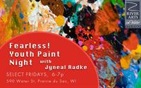 Fearless! Youth Paint Nights with Jyneal Radke