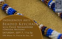 Indigenous Arts Beaded Keychains with Paige Skenandore