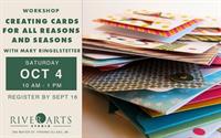 Creating Cards for all Seasons and Reasons with Mary Ringelstetter