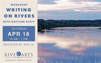 Writing on Rivers with Matthew Duffy
