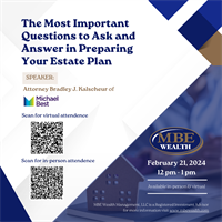 The Most Important Questions to Ask & Answer in Preparing Your Estate Plan