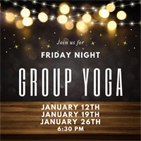 January Friday Night Group Yoga Classes