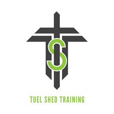 Tuel Shed Training