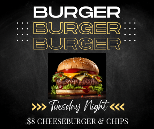 Tuesday is for burgers! Come join us! Tuesday is for burgers! Come join us!