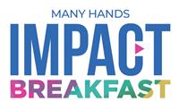5th Annual Many Hands Impact Breakfast