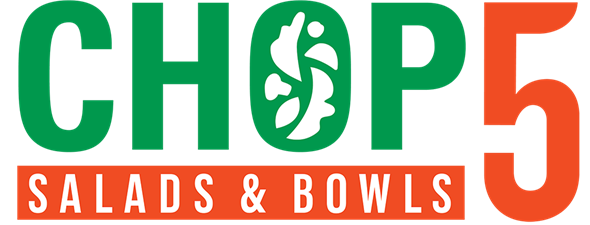 CHOP5 Salads & Bowls CHOP5 Salads & Bowls